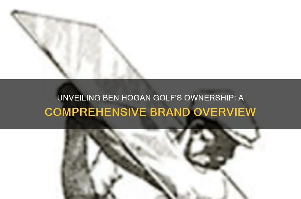 who is ben hogan golf part of