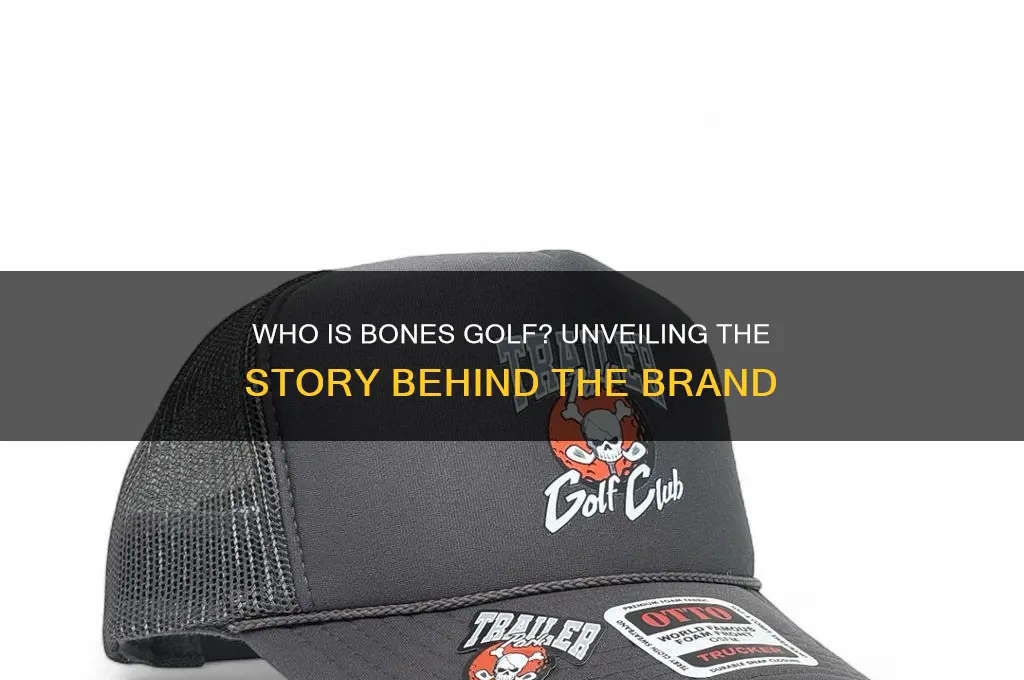 who is bones golf