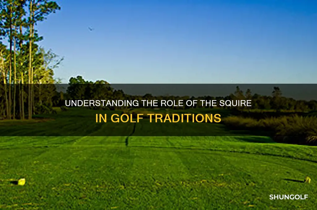 who is called the squire in golf
