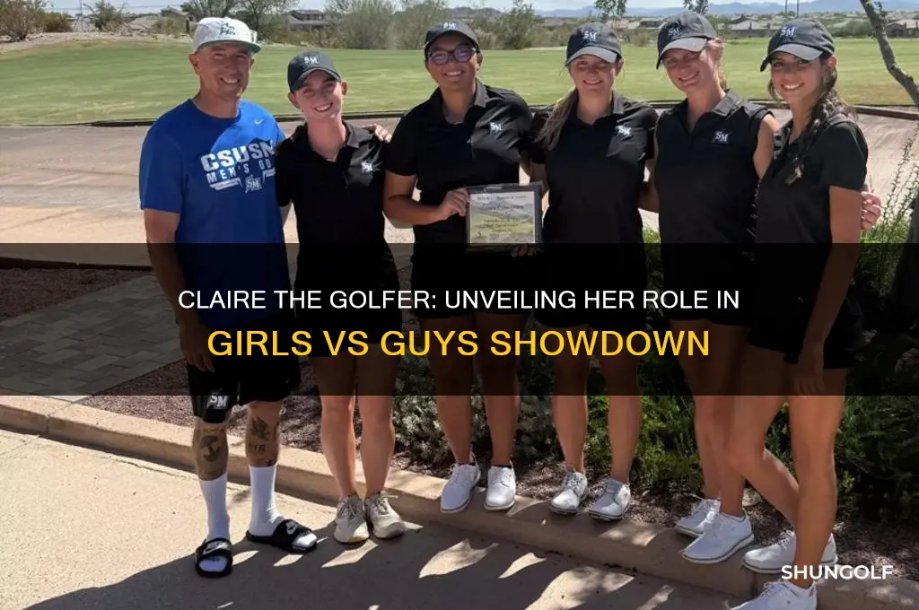 who is claire the golfer in girls vs guys