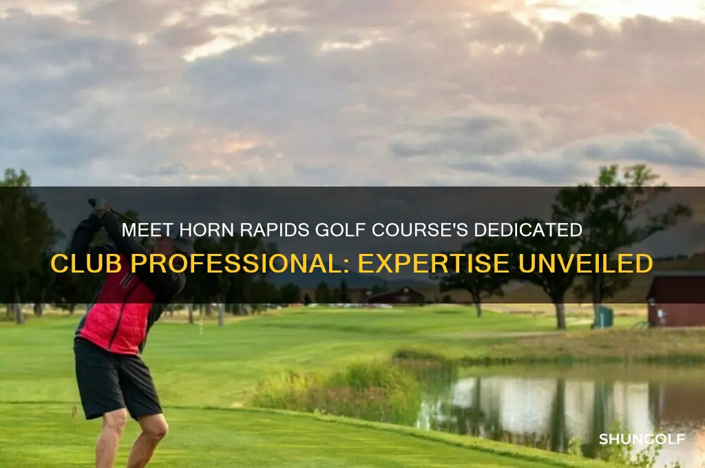 who is club professional at horn rapids golf course