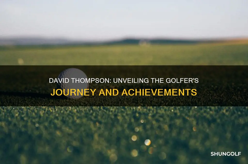 who is david thompson golfer