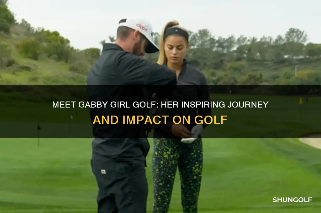 who is gabby girl golf