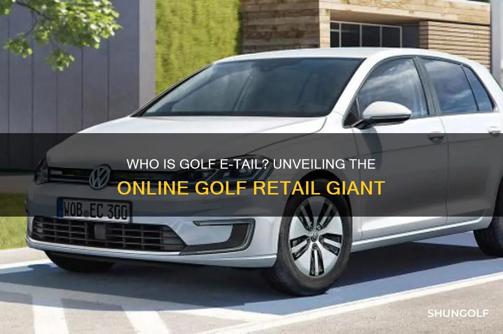 who is golf e tail
