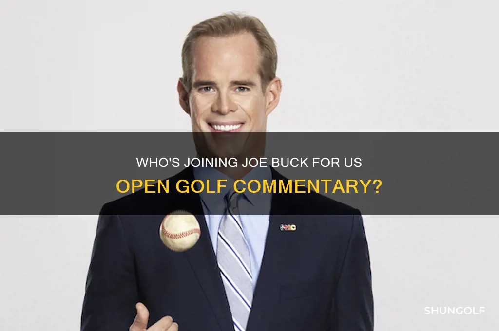 who is helping joe buck with us open golf commentary