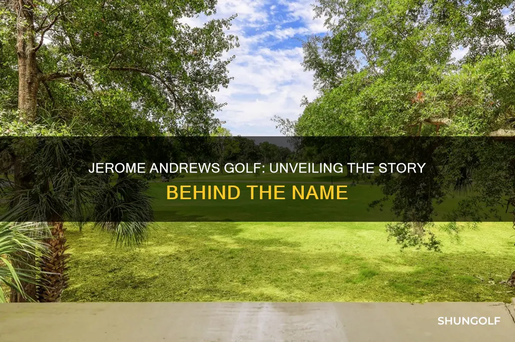 who is jerome andrews golf
