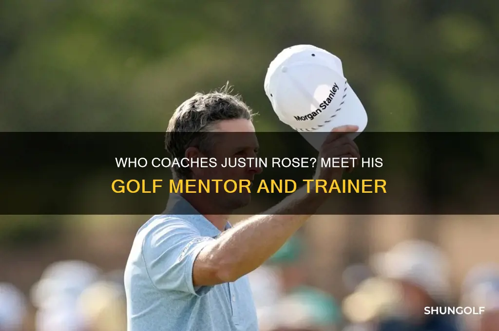 who is justin rose golf coach