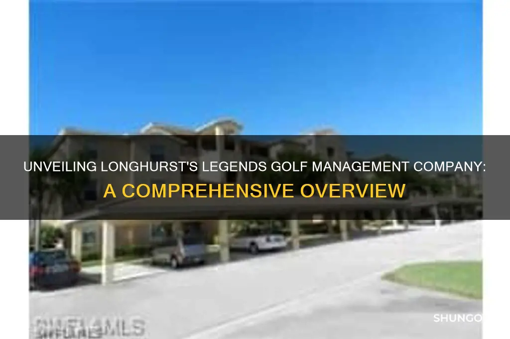 who is management co for longhurst in legends golf