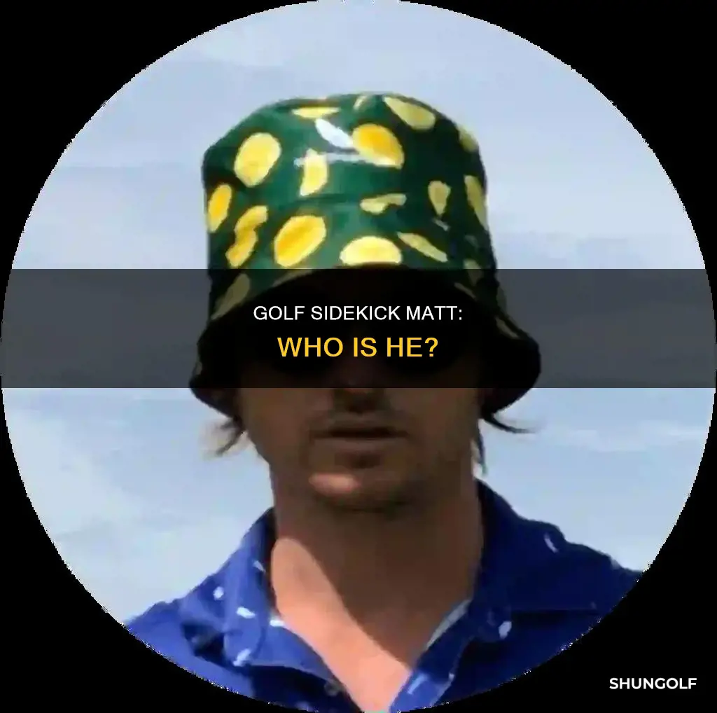 who is matt golf sidekick