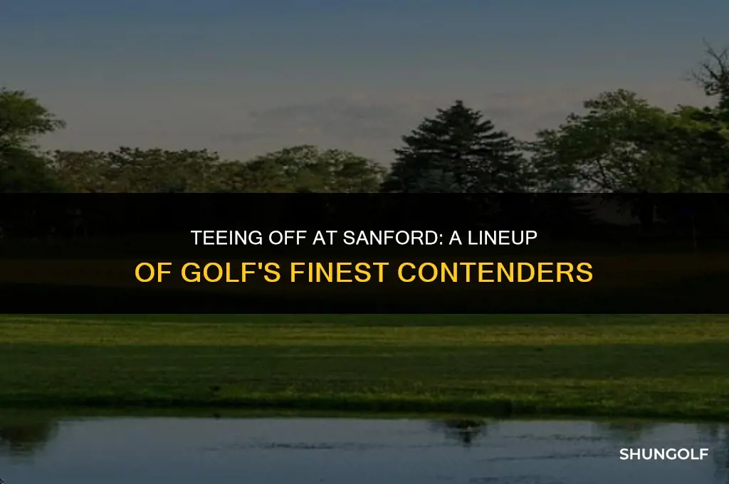 who is playing at the sanford golf tournament