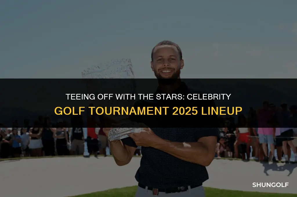 who is playing in the celebrity golf tournament 2025