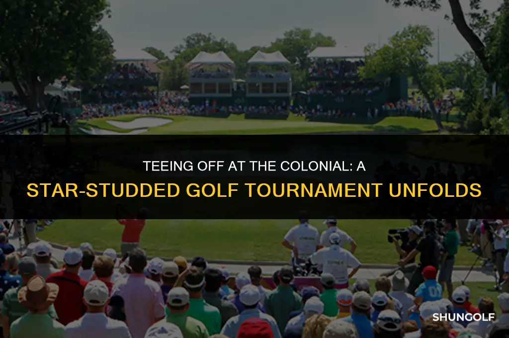 who is playing in the colonial golf tournament