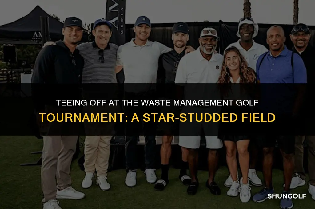who is playing in the waste management golf tournament
