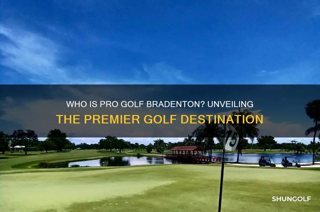who is pro golf bradenton