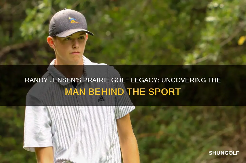 who is randy jensen prarie golf
