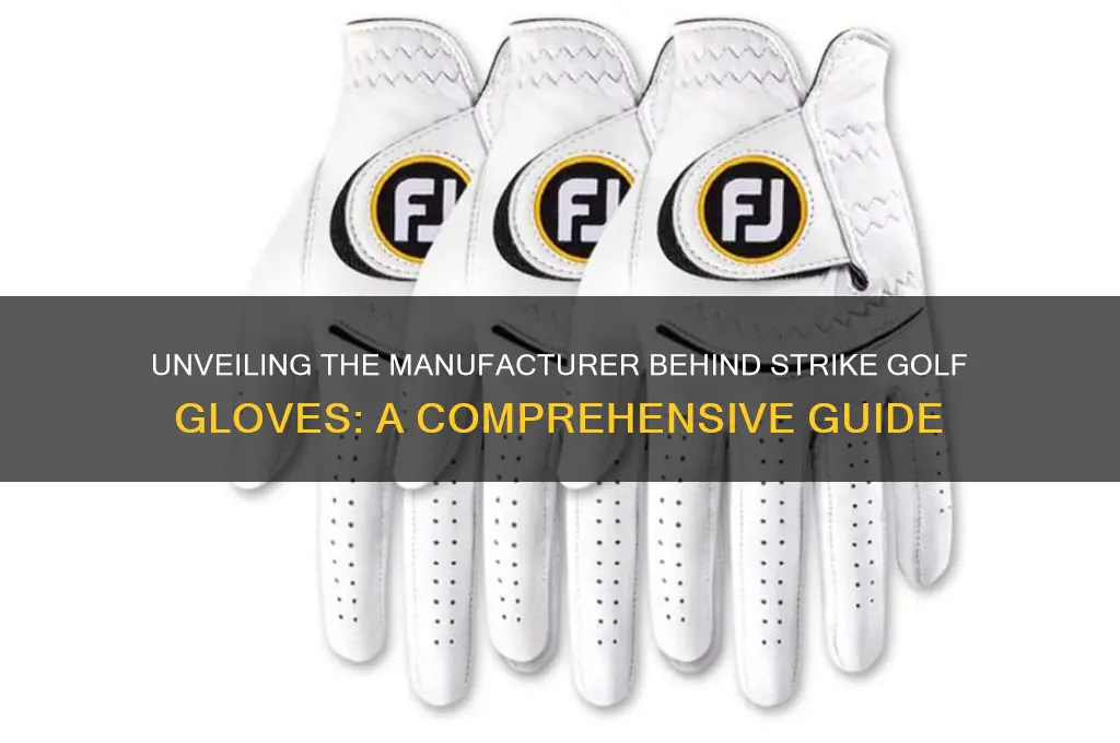 who is strike golf gloves manufacturer