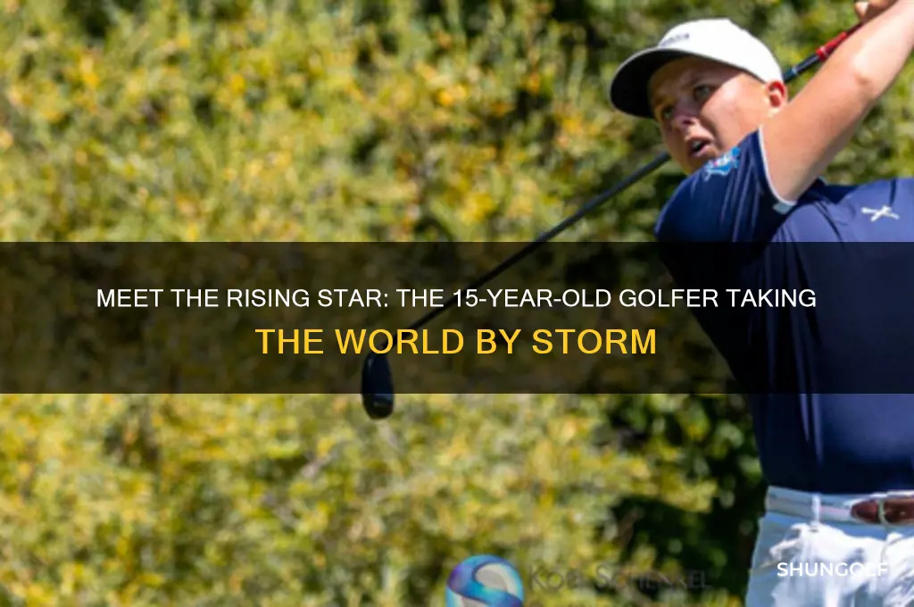 who is the 15 year old golfer