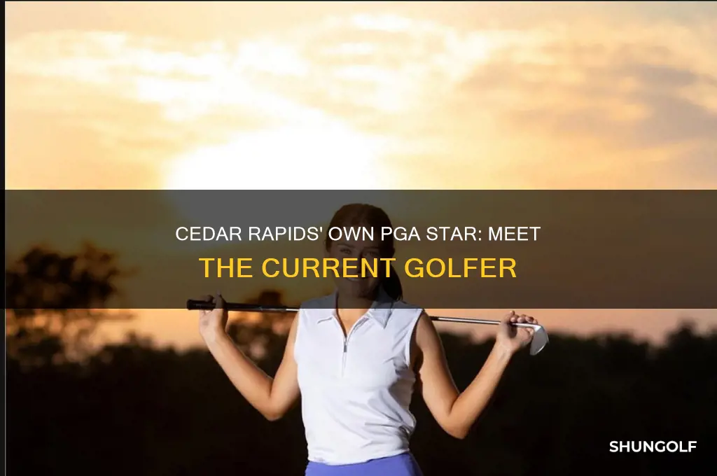 who is the current pga golfer from cedar rapids ia