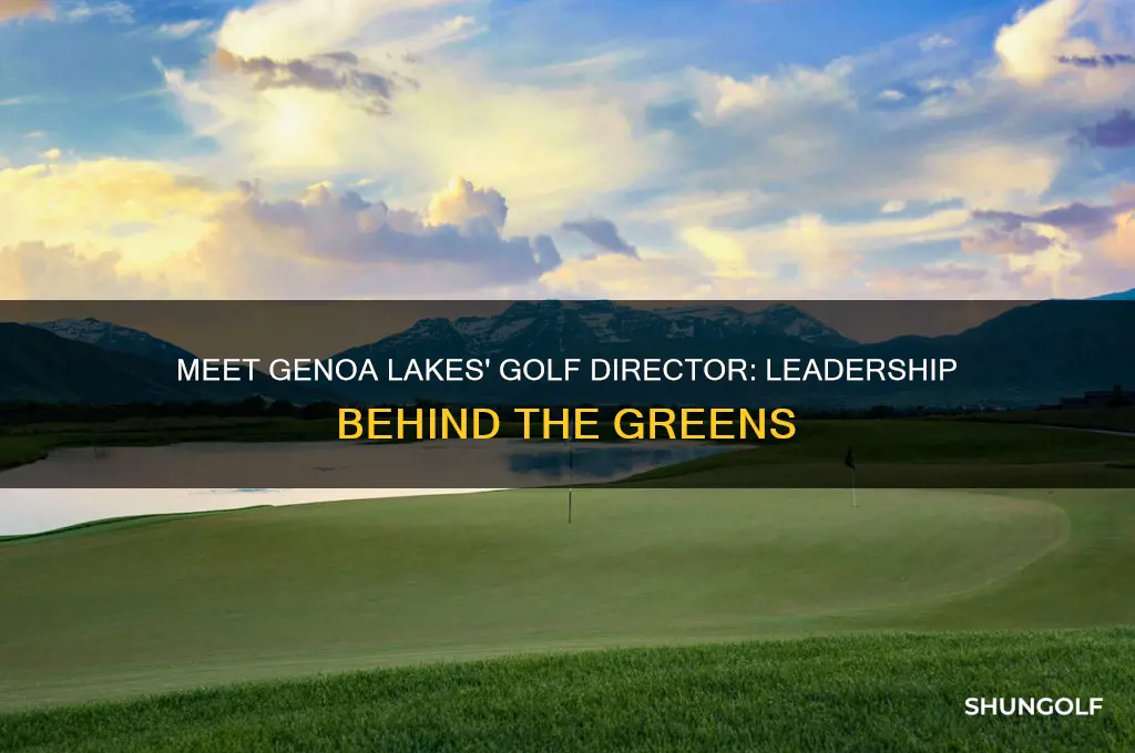 who is the director of golf at genoa lakes