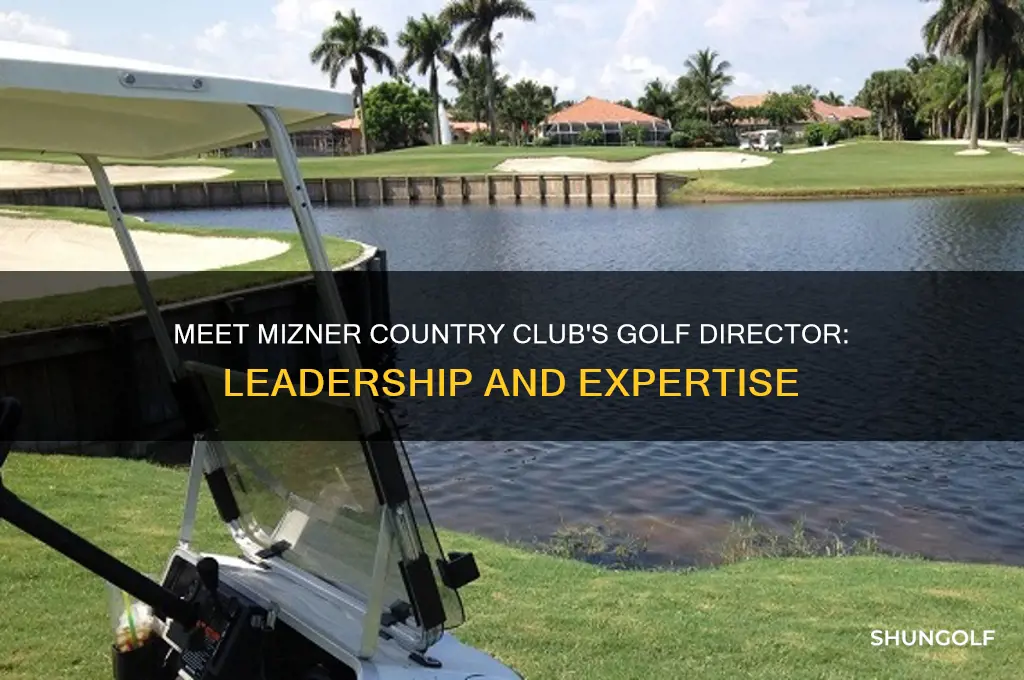 who is the director of golf at mizner country club