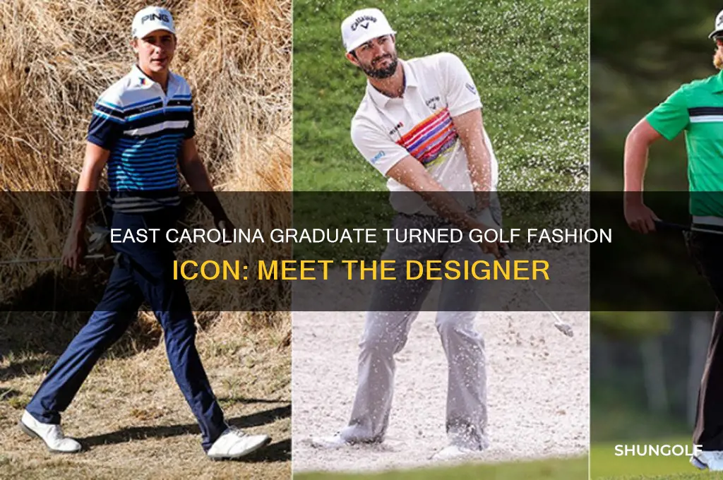 who is the golf clothing designer east carolina graduate