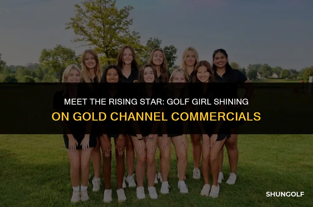 who is the golf girl on gold channel commercialw