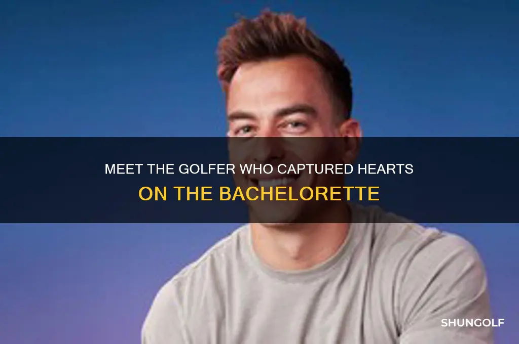who is the golfer on the bachelorette