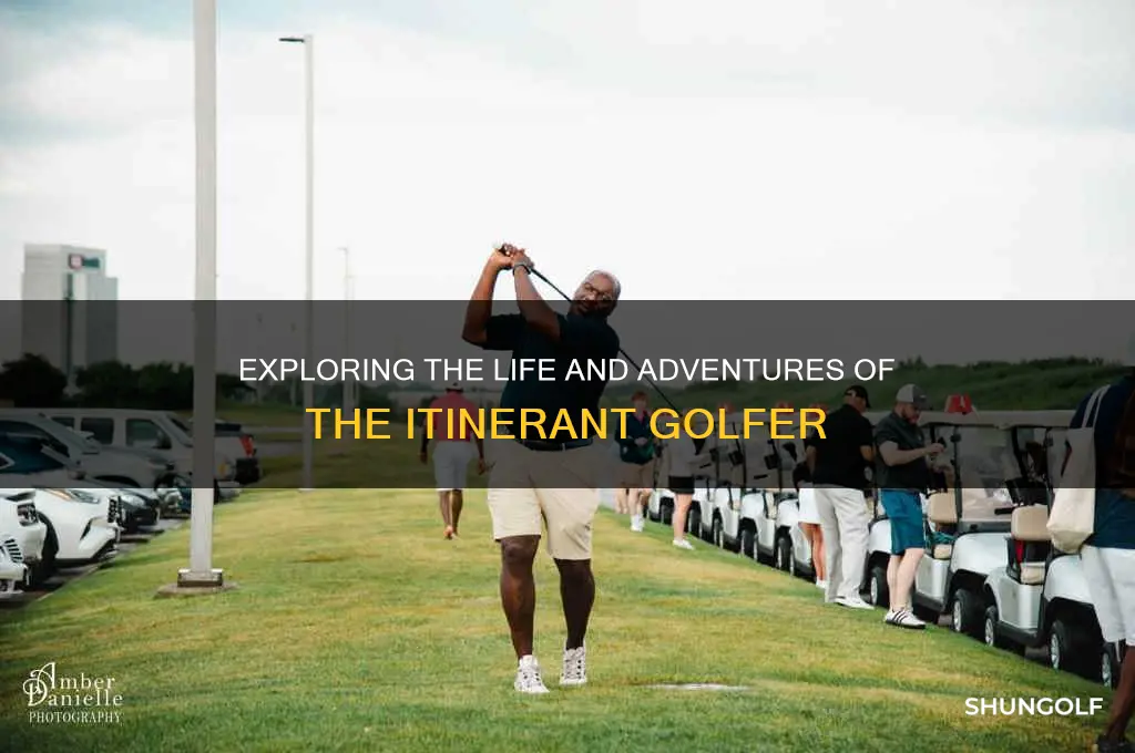 who is the itinerant golfer