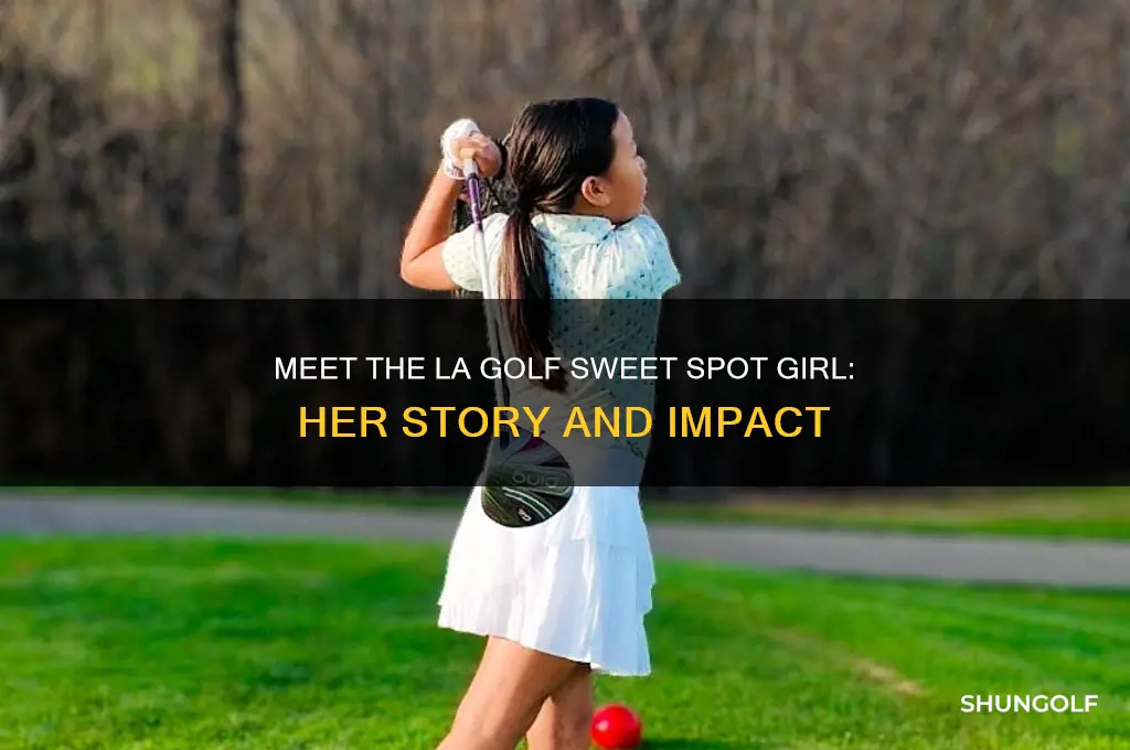 who is the la golf sweet spot girl