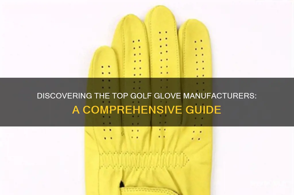 who is the manufacturer of golf gloves