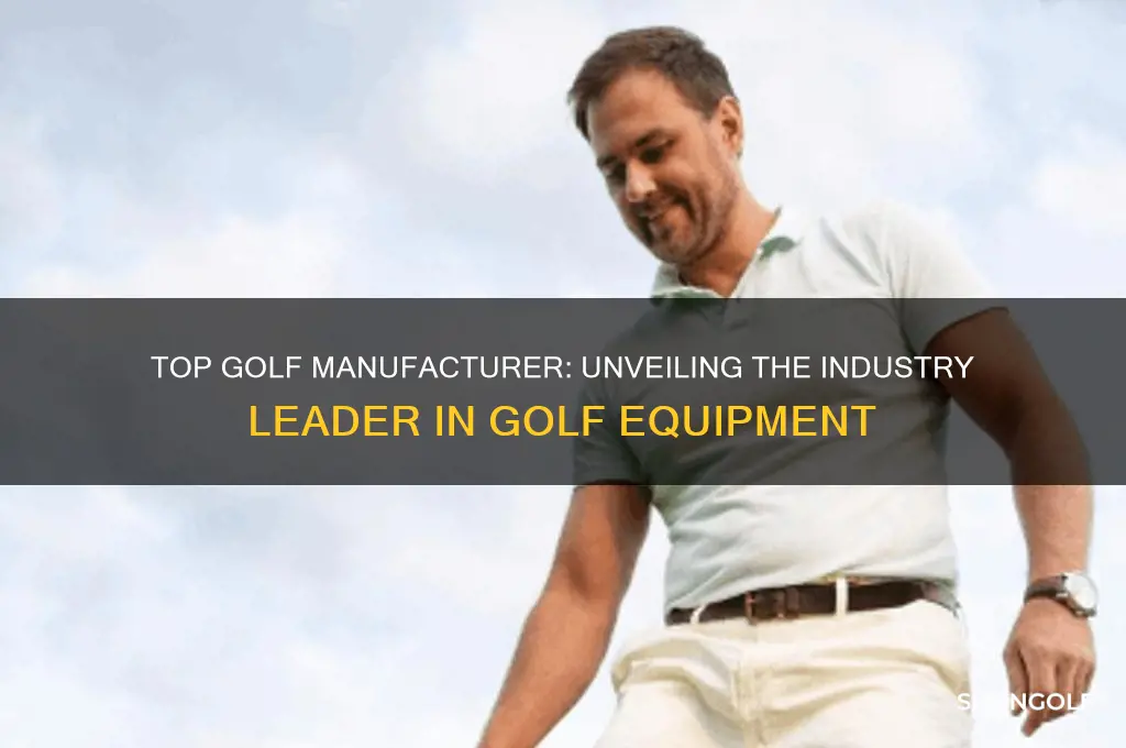 who is the number one golf manufacturer