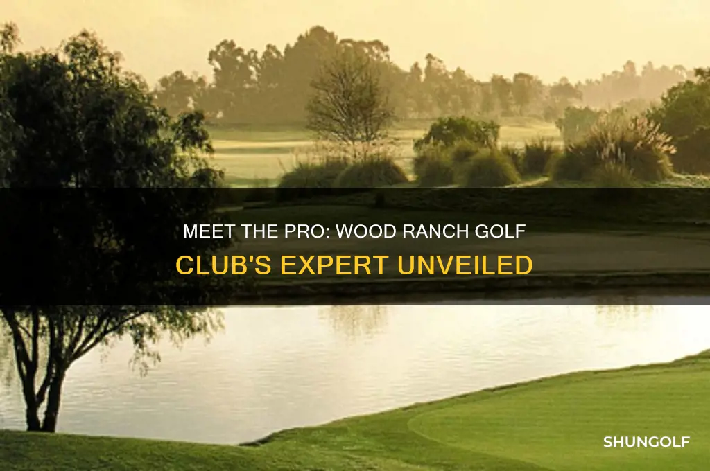 who is the pro at wood ranch golf club