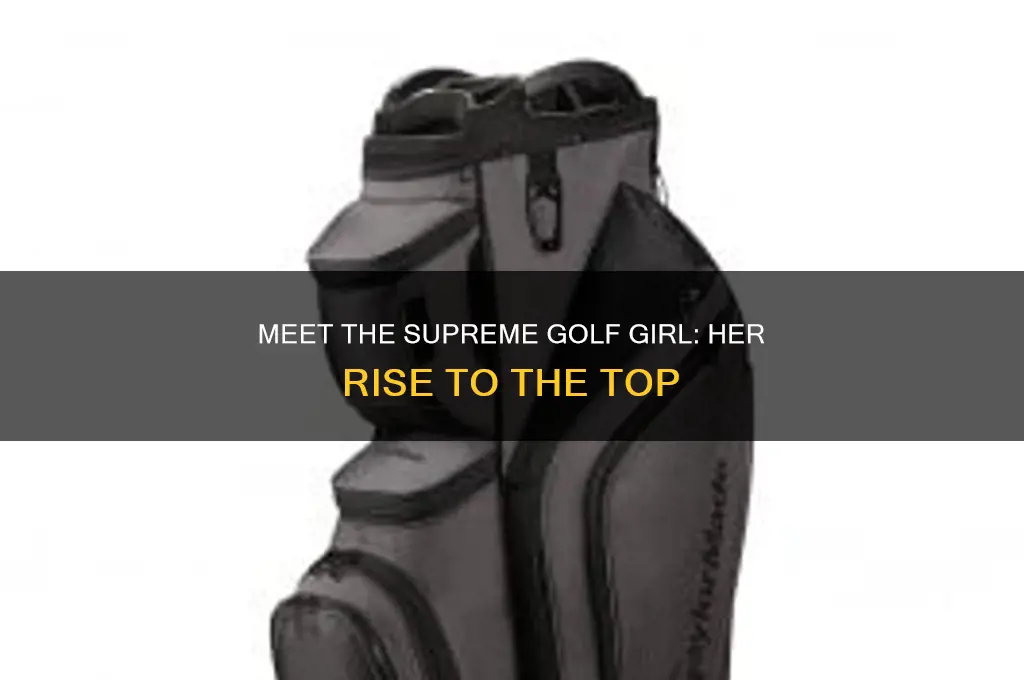 who is the supreme golf girl