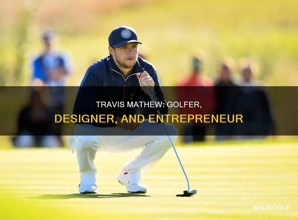 who is travis mathew golfer