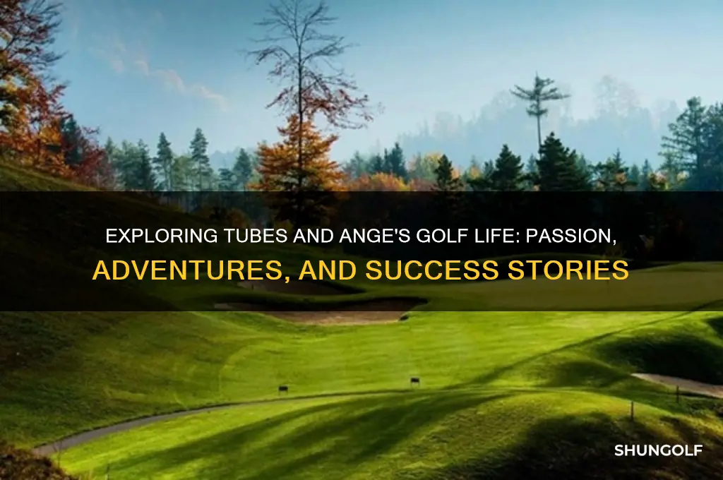 who is tubes and ange golf life