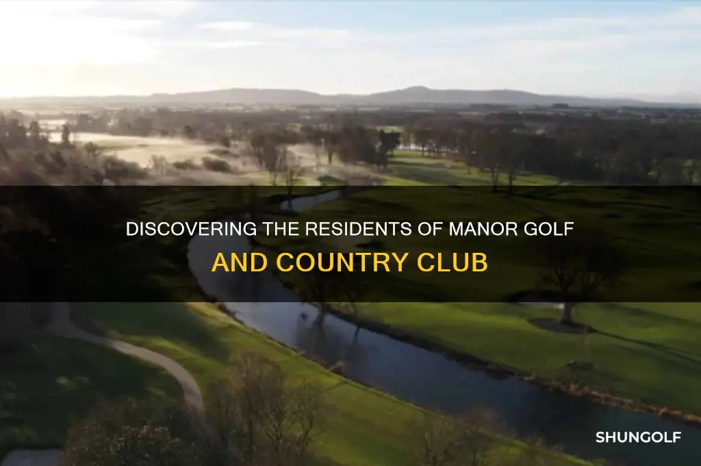 who lives in the manor golf and country club