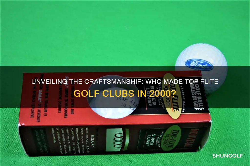 who made top flite golf clubs in 2000
