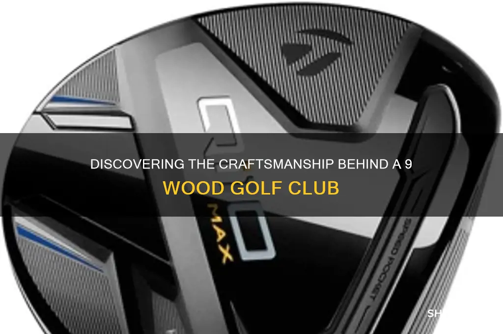 who makes a 9 wood golf club