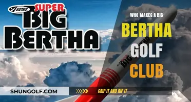 Who Crafts Big Bertha Golf Clubs? Unveiling the Manufacturer