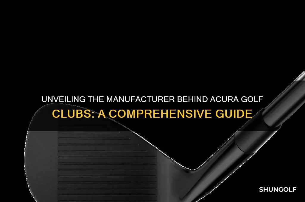 who makes acura golf clubs
