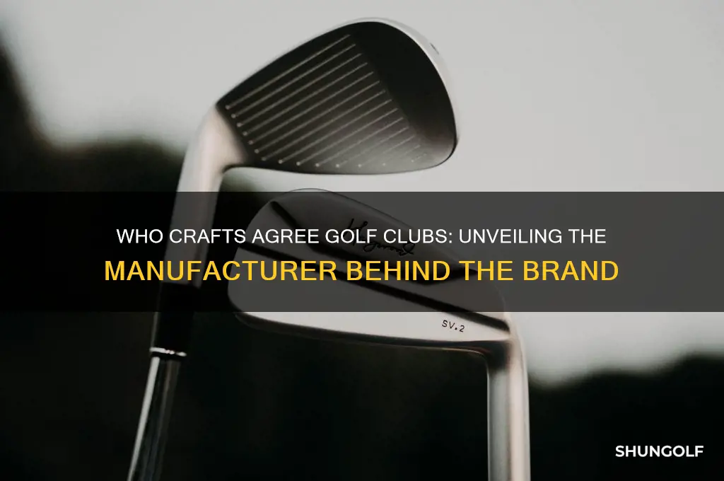 who makes agree golf clubs