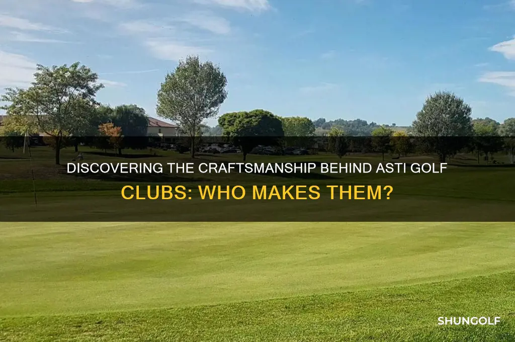 who makes asti golf clubs