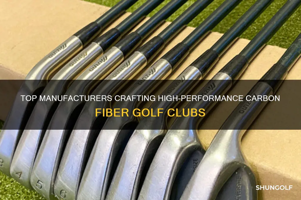 who makes carbon fiber golf clubs