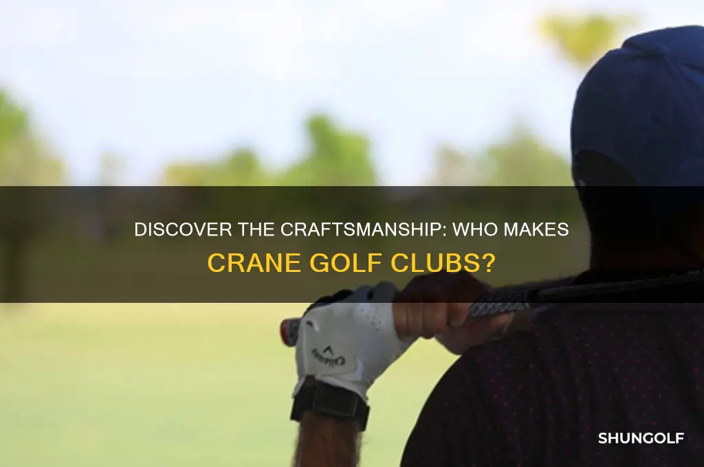 who makes crane golf clubs