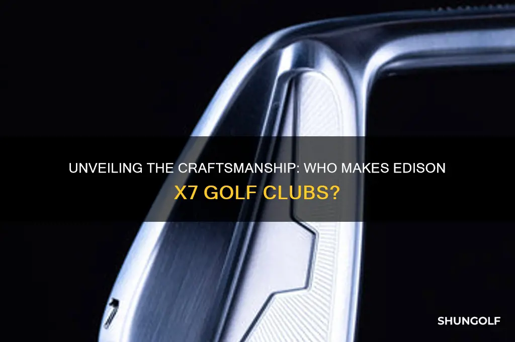 who makes edison x7 golf clubs