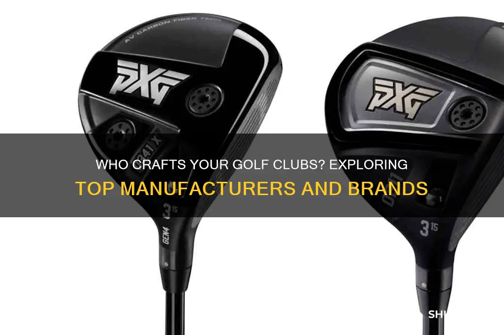 who makes golf clubs