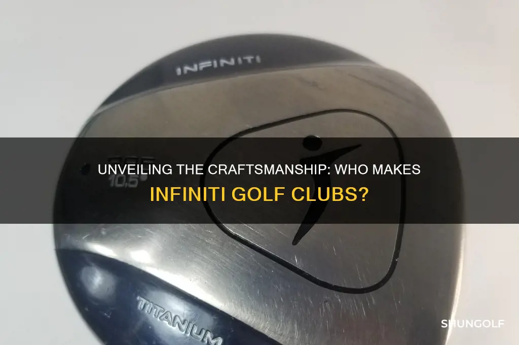 who makes infiniti golf clubs