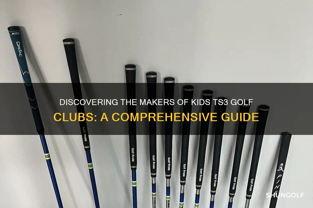 who makes kids ts3 golf clubs