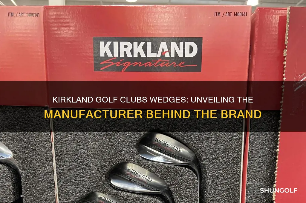 who makes kirkland golf clubs wedges