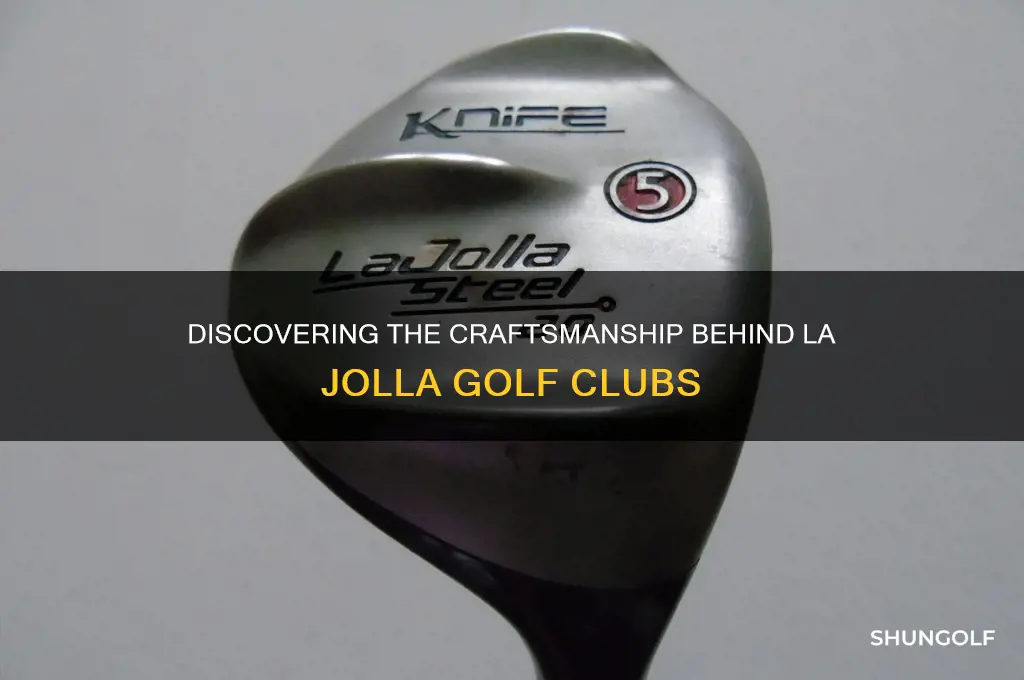 who makes la jolla golf clubs